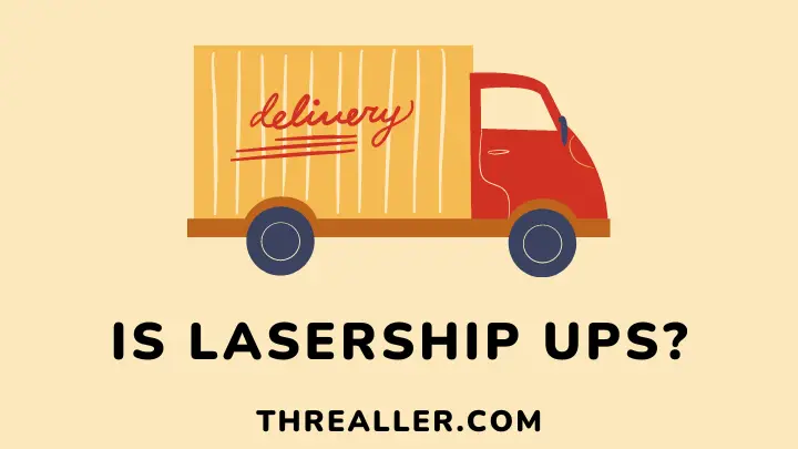 Is Lasership UPS - threaller