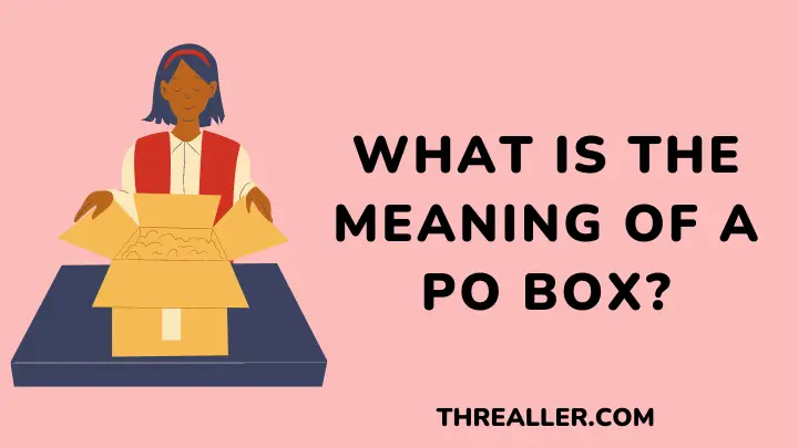 PO Box meaning - threaller