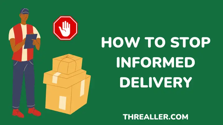How To Stop Informed Delivery - threaller