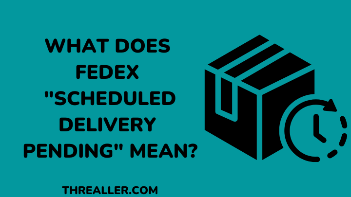 What Does Scheduled Delivery Pending Mean - threaller