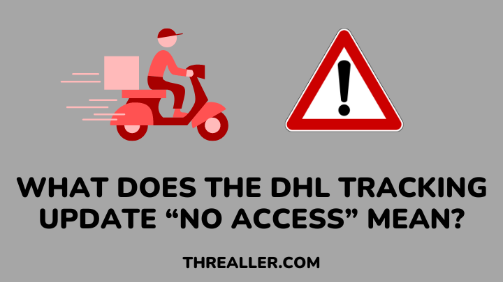 dhl no access - threaller