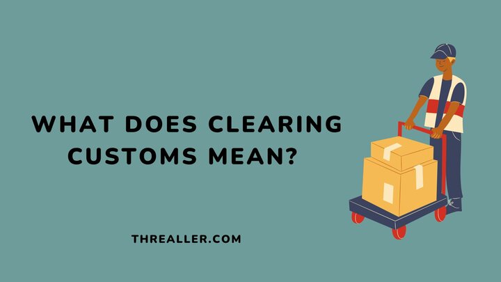 what-does-clearing-custom-mean-Threaller