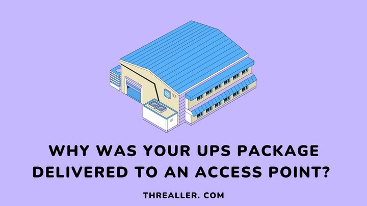 why-was-your-usp-package-delivered-t0-an-access-point-Threaller