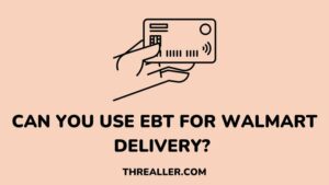 Can You Do Walmart Grocery Delivery With Ebt