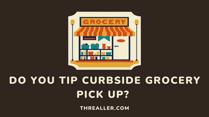 do-you-tip-curbside-grocery-pickup-Threaller