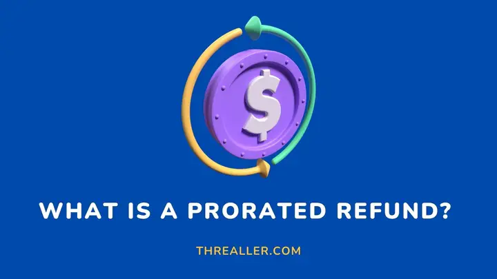 prorated-refund-Threaller