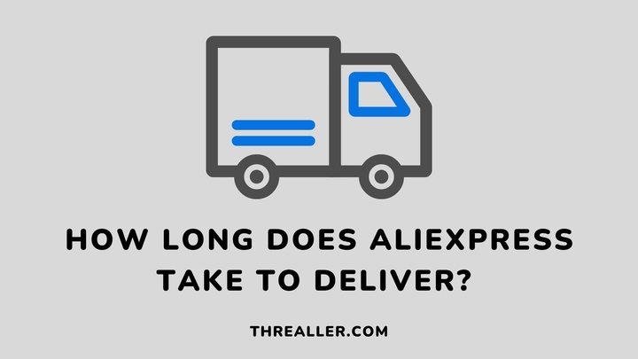 how-long-does-aliexpress-take-to-deliver-Threaller