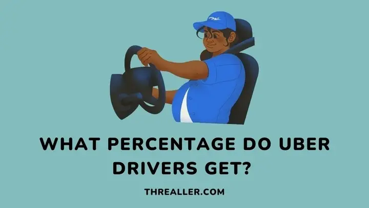 what-percentage-do-uber-drivers-make-Threaller