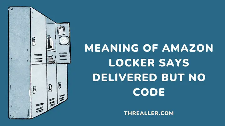 amazon-locker-says-delivered-but-no-code-Threaller