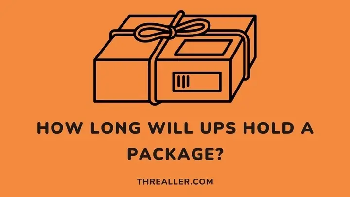 how long will ups hold a package -Threaller