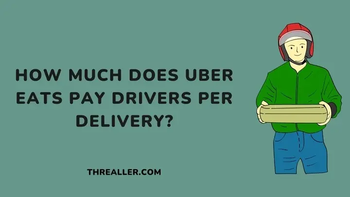 how much does uber eats pay drivers per delivery - Threaller
