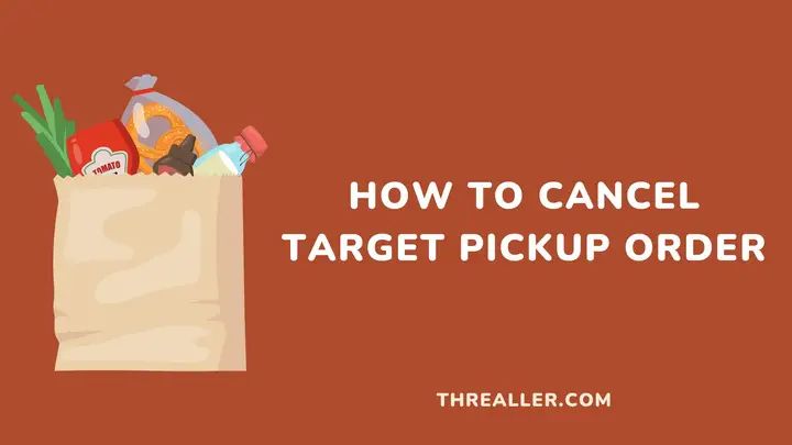 how-to-cancel-target-pickup-order-Threaller