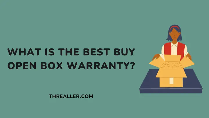 best-buy-open-box-warranty-Threaller