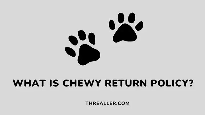 chewy-return-policy-Threaller