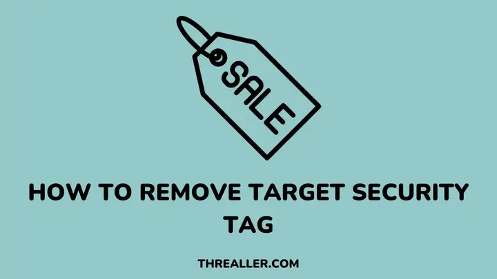 How To Remove Target Security Tag: 10 Methods That Work For All Tag ...