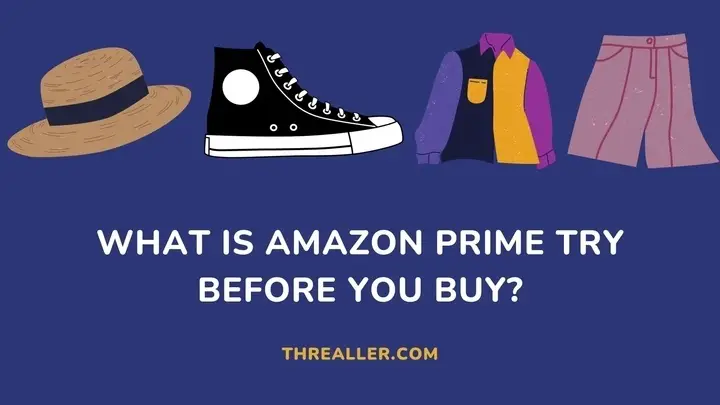 amazon-prime-try-before-you-buy-Threaller