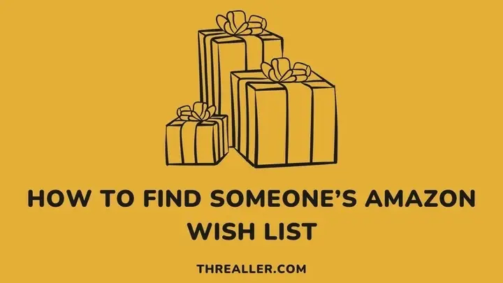 how-to-view-someone's-Amazon-wish-list-Threaller