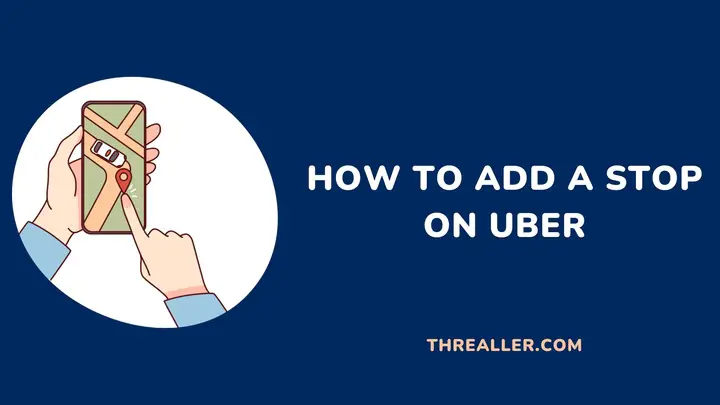 how-to-add-a-stop-on-uber-Threaller